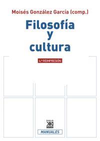 FILOSOFIA Y CULTURA | 9788432307676 | GONZALEZ GARCIA, MOISES