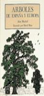 ARBOLES DE ESPAÑA Y EUROPA | 9788470315893 | MITCHELL, ALAIN