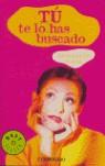 TU TE LOS HAS BUSCADO (BUTXACA) | 9788497594158 | YOUNG, ELIZABETH