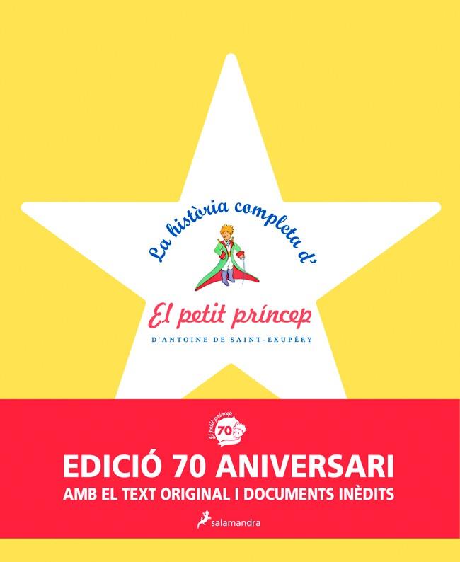 LA HISTÒRIA COMPLETA D'EL PETIT PRÍNCEP | 9788498385601 | SAINT-EXUPÉRY, ANTOINE DE