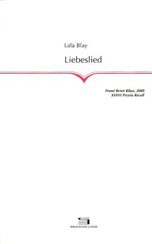LIEBESLIED (PREMI BENET RIBAS 2000) | 9788479357795 | BLAY, LALA