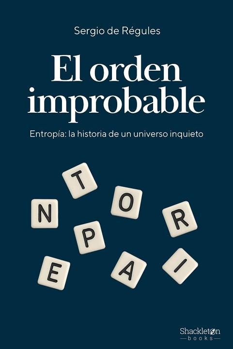 ORDEN IMPROBABLE | 9788413616315 | DE REGULES, SERGIO