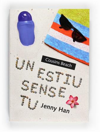 ESTIU SENSE TU UN | 9788466128261 | HAN, JENNY