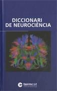DICCIONARI DE NEUROCIÈNCIA | 9788439388357