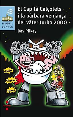CAPITÀ CALÇOTETS I LA BÀRBARA VENJANÇA DEL VÀTER TURBO 2000 | 9788466142229 | PILKEY, DAV