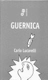 GUERNICA | 9788435008815 | LUCARELLI, CARLO