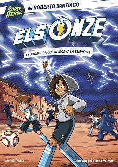 ONZE 9. LA JUGADORA QUE INVOCAVA LA TEMPESTA | 9791387519247 | SANTIAGO, ROBERTO / SANTOS MOLINA, EDUARDO DE LOS