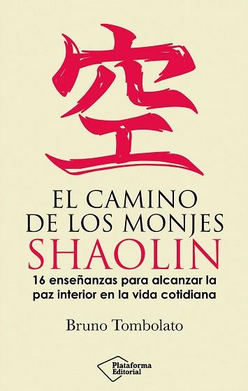 CAMINO DE LOS MONJES SHAOLIN | 9791387813253 | TOMBOLATO, BRUNO