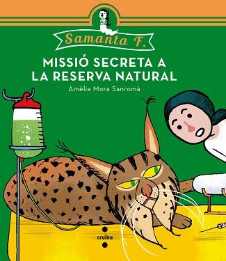 MISSIÓ SECRETA A LA RESERVA NATURAL | 9788466139519 | MORA SANROMÀ, AMÈLIA