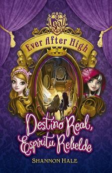 EVER AFTER HIGH DEL REINO LA MAS HERMOSA | 9788420416717 | HALE,SHANNON