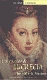 VISIONES DE LUCRECIA, LAS (AVE FENIX) | 9788484509622 | MERINO, JOSE MARIA