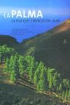 PALMA LA ISLA QUE EMERGIO DEL MAR, LA | 9788477829553 | LOPEZ SASTRE, M.ANGELES