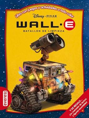 WALL E BATALLON DE LIMPIEZA: LIBRO CON JUEGOS Y ACTIVIDADES | 9788444160276 | DISNEY & PIXAR
