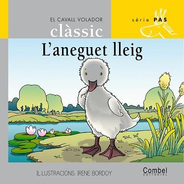 ANEGUET LLEIG, L' (SERIE PAS 2 LLETRA DE PAL) | 9788478647606 | BORDOY, I (IL.L.); GRAU, A. (ADAP.)