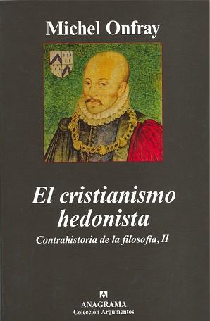 CRISTIANISMO HEDONISTA: CONTRAHISTORIA DE LA FILOSOFIA II | 9788433962652 | ONFRAY, MICHEL