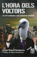 L'HORA DELS VOLTORS | 9788493870515 | JOSEP MANEL BUSQUETA