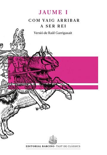 COM VAIG ARRIBAR A SER REI | 9788472268562 | JAUME I