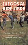 JUEGOS AL AIRE LIBRE | 9788427011342 | Anónimas y colectivas