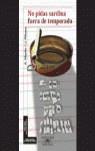 NO PIDAS SARDINAS FUERA DE TEMPORADA | 9788420447964 | MARTIN, ANDREU