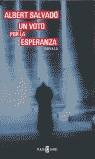 UN VOTO POR LA ESPERANZA | 9788401329197 | SALVADO, ALBERT