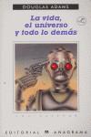 VIDA,EL UNIVERSO Y TODO LO DEMAS, LA | 9788433912718 | ADAMS, DOUGLAS