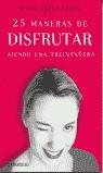 25 MANERAS DE DISFRUTAR SIENDO UNA TREINTAÑERA (BUTXACA) | 9788497591096 | KOGAN, SILVIA ADELA