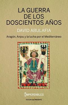 GUERRA DE LOS DOSCIENTOS AÑOS (IMPERDIBLES) | 9788412595482 | ABULAFIA, DAVID