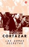ARMAS SECRETAS, LAS (BUTXACA) | 9788466303606 | CORTAZAR, JULIO