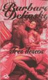 TRES DESEOS (CISNE) | 9788484506270 | DELINSKY, BARBARA