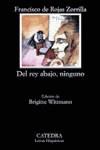 DEL REY ABAJO,NINGUNO | 9788437602554 | ROJAS ZORRILLA, FRANCISCO DE