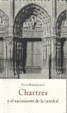 CHARTRES Y EL NACIMIENTO DE LA CATEDRAL | 9788497163361 | TITUS BURCKHARDT