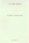 MUERTE, LA  PT-558 | 9788481914412 | JANKELEVITCH, VLADIMIR