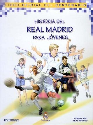 HISTORIA DEL REAL MADRID PARA JOVENES | 9788424192198 | VARIS