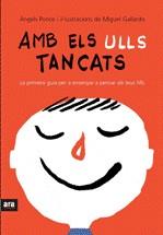 AMB ELS ULLS TANCATS PRIMERA GUIA PER ENSENYAR A PENSAR ... | 9788492552788 | PONCE, ANGELS / GALLARDO, MIGUEL