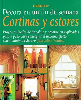 CORTINAS Y ESTORES DECORA EN UN FIN DE SEMANA | 9788424127763 | VENNING, JACQUELINE