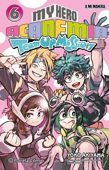 MY HERO ACADEMIA TEAM UP MISSION Nº 06 | 9788411619363 | HORIKOSHI, KOHEI