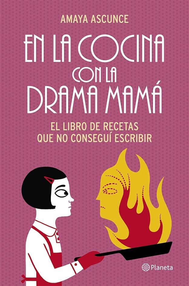EN LA COCINA CON LA DRAMA MAMÁ | 9788408114468 | AMAYA ASCUNCE