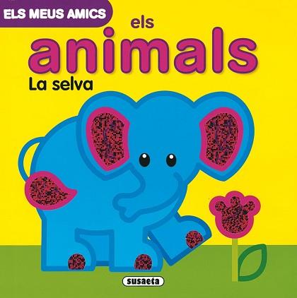ANIMALS DE LA SELVA ELS | 9788467700091 | BUSQUETS, JORDI