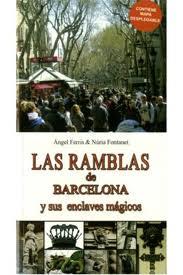 RAMBLAS DE BARCELONA Y SUS ENCLAVES MAGICOS LAS | 9788493788025 | FERRIS, ANGEL / FONTANET, NURIA
