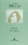 JACK EL OSO | 9788439719519 | MCCALL, DAN