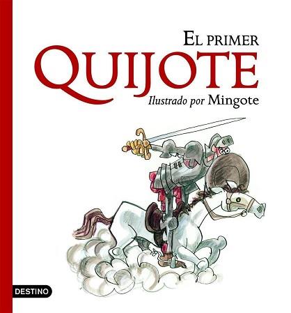 PRIMER QUIJOTE EL | 9788408059189 | MINGOTE