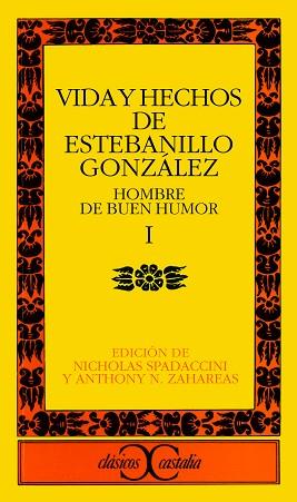 VIDA Y HECHOS DE ESTEBANILLO GONZALEZ. (T.1) | 9788470392924 | ANONIMAS Y COLECTIVAS