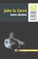 AMICS ABSOLUTS | 9788429758498 | CARRE LE, JOHN