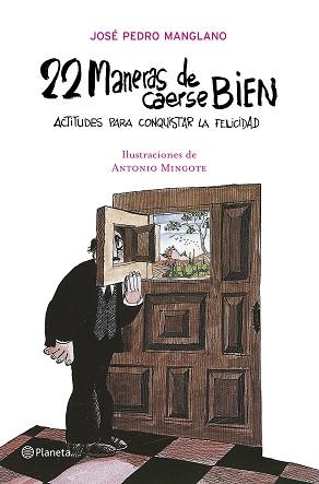 22 MANERAS DE CAERSE BIEN ( ACTITUDES PARA CONQUISTAR ... ) | 9788408070917 | MANGLANO, JOSE PEDRO