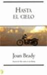 HASTA EL CIELO ( BUTXACA ) | 9788466617857 | BRADY, JOAN