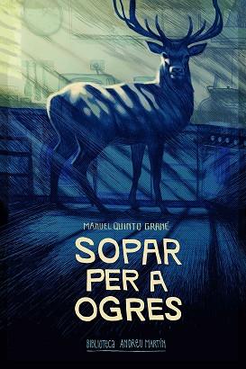 SOPAR PER A OGRES | 9788416547951 | QUINTO, MANUEL