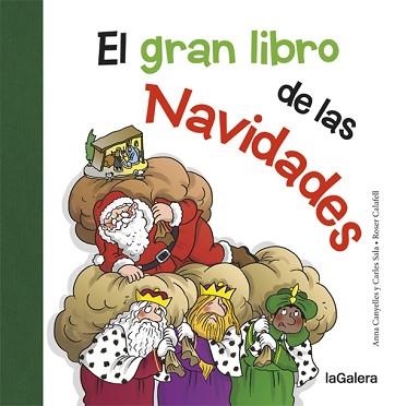 EL GRAN LIBRO DE LAS NAVIDADES | 9788424658724 | CANYELLES, ANNA / SALA I VILA, CARLES