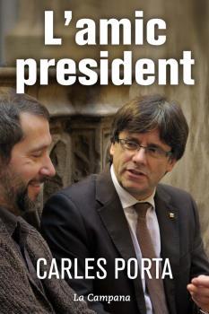 L'AMIC PRESIDENT | 9788416457236 | PORTA, CARLES