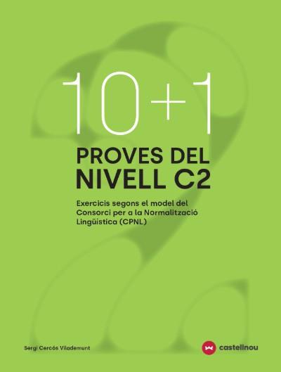 10+1 PROVES DEL NIVELL C2 SEGONS EL MODEL DE CPNL | 9788410273771 | CERCÓS, SERGI