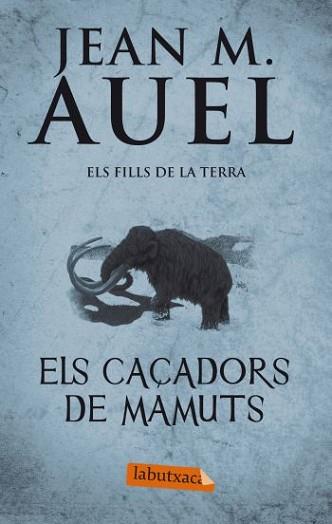 CAÇADORS DE MAMUTS | 9788499302409 | JEAN MARIE AUEL